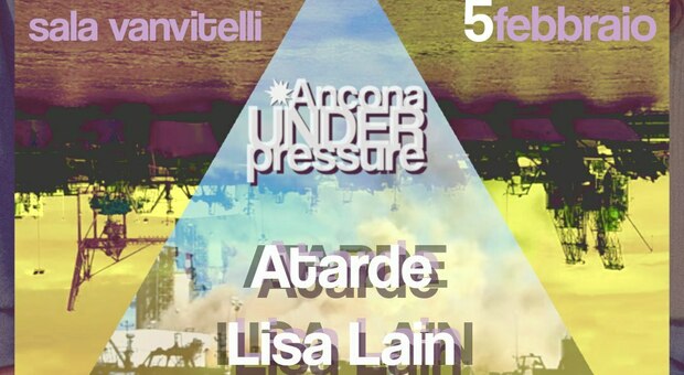 Atarde e Lisa Lain live alla Mole Vanvitelliana per Ancona Under Pressure, note e suoni che uniscono
