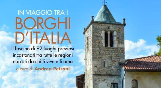 In viaggio tra i borghi d'Italia, il libro collettivo sul Paese che torna a viaggiare